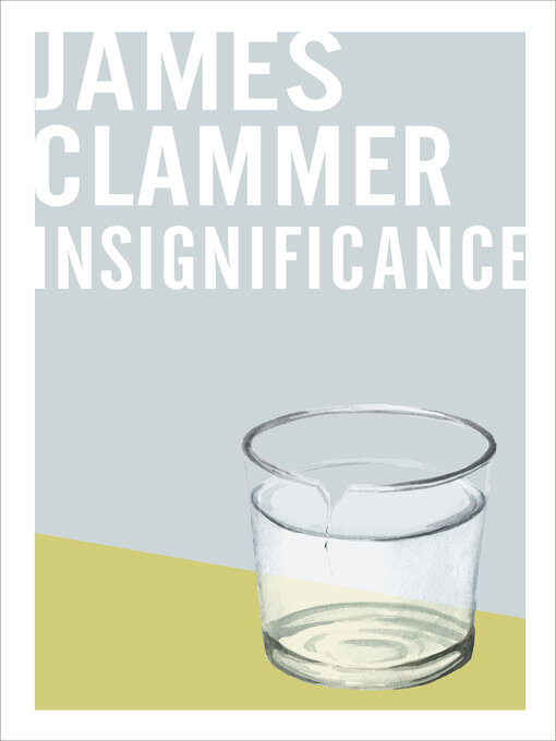 Title details for Insignificance by James Clammer - Available